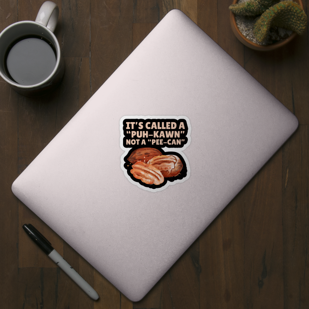 Funny Pecan Pronunciation by The WYLD Tribe